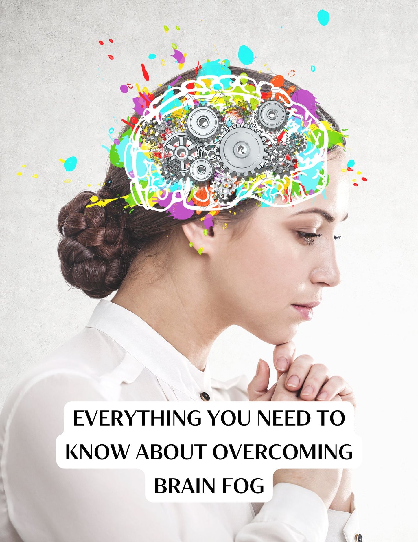 Overcoming Brain Fog